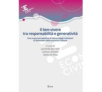 Il ben-vivere tra responsabilità e generatività. Una nuova prospettiva di lettura degli indicatori di benessere delle province italiane