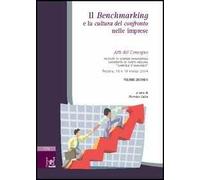 Il benchmarking e la cultura del confronto nelle imprese. Atti del Convegno (Chieti-Pescara, 18-19 marzo 2004). Vol. 2