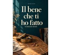 Il bene che ti ho fatto