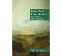 Il bene che vince. L’Apocalisse, libro di speranza