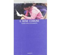 Il bene comune. Elogio della solidarietà