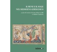 Il bene e il male nel Medioevo germanico