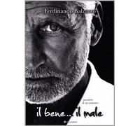 Il bene e il male. Pensieri di un maestro