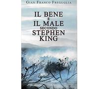 Il bene e il male secondo Stephen King