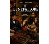 IL BENEFATTORE: Edizione ad Alta Leggibilità