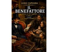 IL BENEFATTORE: Edizione ad Alta Leggibilità