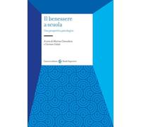 Libri Benessere A Scuola. Una Prospettiva Psicologica (Il)