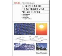 Il benessere e la sicurezza negli edifici. Microclima, incendio, sicurezza, energia solare