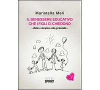 Il benessere educativo che i figli ci chiedono