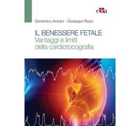 Il benessere fetale. Vantaggi e limiti della cardiotocografia