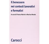 Il benessere nei contesti lavorativi e formativi