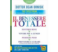 Il benessere totale. The Spectrum di Dean Ornish, 2017, Macro Edizioni