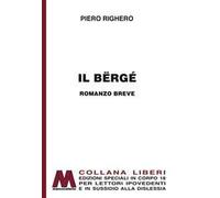 Il Bërgé. Ediz. per ipovedenti
