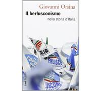 Il berlusconismo nella storia d'Italia