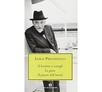 Il berretto a sonagli-La giara-Il piacere dell'onestà
