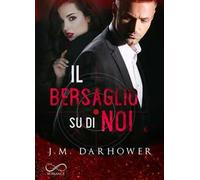 Il bersaglio su di noi – Monster in his eyes – Vol. 3