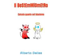 Il BeStEmMiOmEtRo: Calcola quanto sei blasfemo