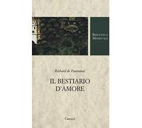Il bestiario d'amore. Testo francese a fronte. Ediz. critica