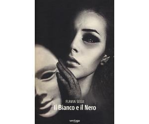 Il bianco e il nero - Selli Flavia