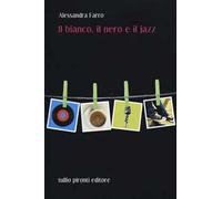 Il bianco, il nero e il jazz