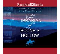 Il bibliotecario di Boone's Hollow: un romanzo