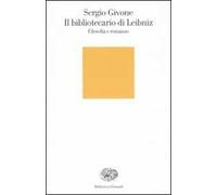 Il bibliotecario di Leibniz. Filosofia e romanzo