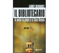 Il bibliotecario. La posta in gioco è la Casa Bianca