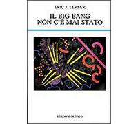 Il big bang non c'è mai stato