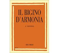 Il Bigino d’Armonia | Teoria Musicale e Armonia Tonale | Livello Base e Intermedio | Per Studenti e Insegnanti di Musica | Analisi e Composizione Armonica | Studio Accademico Conservatorio Ricordi