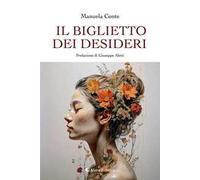 Il biglietto dei desideri. Nuova ediz.