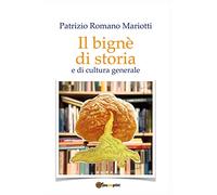 Il bignè di storia e di cultura generale
