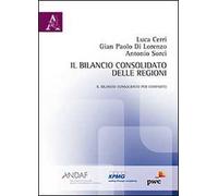Il bilancio consolidato delle regioni. Il bilancio consolidato per comparto