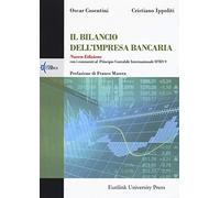 Il bilancio dell'impresa bancaria. Nuova ediz.