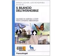 Il bilancio dell'intangibile. Quando in azienda i conti non contano abbastanza