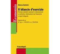 Il bilancio d'esercizio. Principi contabili nazionali e internazionali a confronto, informazioni non finanziarie e report integrato. Aggiornato ai D. Lgs. n. 139/2015 e n. 254/2016
