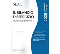 Il bilancio d'esercizio. Redazione e adempimenti