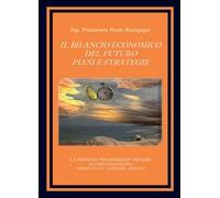 Il bilancio economico del futuro di Francesco P. Rosapepe, 2015, Youcanprint