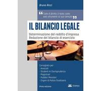 Il bilancio legale. Determinazione del reddito d'impresa. Redazione del bilancio di esercizio.