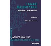 Il bilancio negli enti pubblici. Caratteristiche e tendenze evolutive