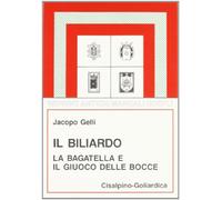 Il Biliardo, la bagatella e il giuoco delle bocce