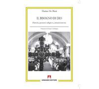 Il bisogno di Dio. Darwin, pensiero religioso, umanizzazione