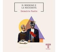 Il bisogno e la necessità