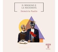 Il bisogno e la necessità