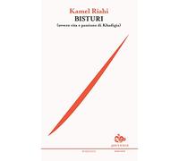 Il bisturi (ovvero vita e passione di Khadigia)
