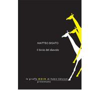 Il bivio del diavolo - Bisato Matteo