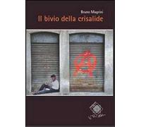 Il bivio della crisalide