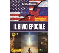 Il bivio epocale - Massaro Cosimo