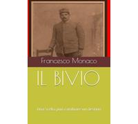 IL BIVIO: Una scelta può cambiare un destino