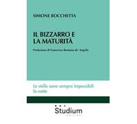Il bizzarro e la maturità