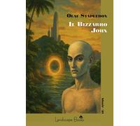 Il bizzarro John - Stapledon Olaf